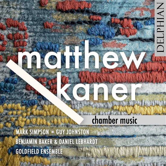Cover for Matthew Kaner Chamber Music (CD)