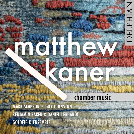 Matthew Kaner Chamber Music - Matthew Kaner Chamber Music - Musik - RSK - 0801918342318 - 