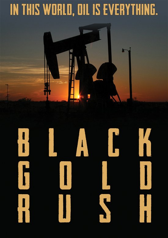 Cover for Feature Film · Black Gold Rush, a New American Dream (DVD) (2021)