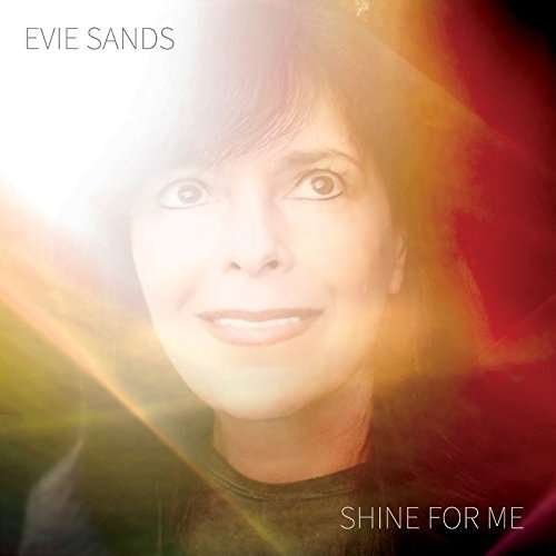 Shine For Me - Evie Sands - Musikk - R-SPOT RECORDS - 0865292000318 - 22. april 2017