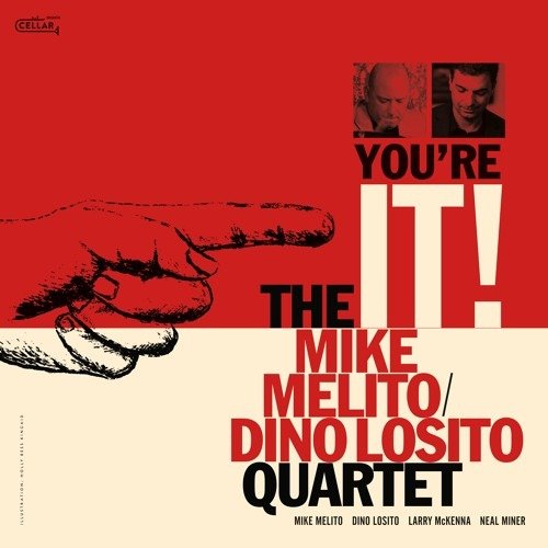 Melito, Mike / Dino Losito Quartet · You're It! (CD) (2020)