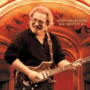 Cover for Jerry Garcia · How Sweet It Is: Live At Warfield Theatre, San Fra (RSD 4.22.23) (LP) (2023)