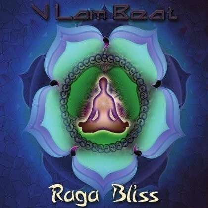 Cover for V Lam Beat · Raga Bliss (CD) (2012)