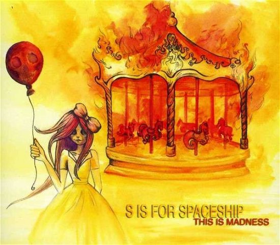 Cover for S is for Spaceship · This is Madness (CD) (2013)