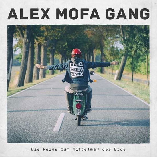 Cover for Alex Mofa Gang · DIE REISE ZUM MITTELMAß DER ERDE (VINYL) (2016)