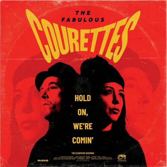 Hold On, We're Comin' - The Courettes - Música - CLEOPATRA - 0889466537318 - 24 de mayo de 2024