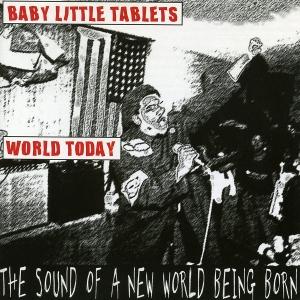 Cover for Baby Little Tablets &amp; World Today · Split (CD)