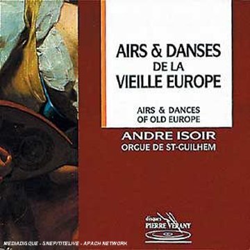 Cover for Andre Isoir · Airs et Danses De La Vieille Europe (CD) (2009)