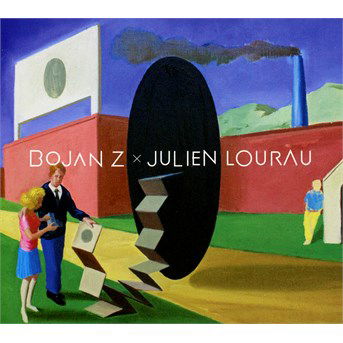 Cover for Bojan Z &amp; Julien Loureau · Duo (CD) (2018)
