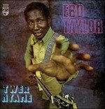 Cover for Ebo Taylor · Twer Nyame (LP)