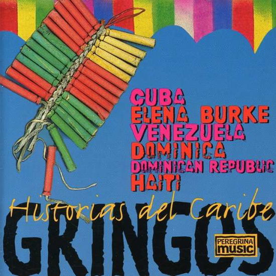 Historias Del Caribe - Gringos - Musiikki - PEREGRINA MUSIC - 4012116500318 - maanantai 30. lokakuuta 1995