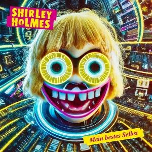 Cover for Shirley Holmes · Mein Bestes Selbst (LP) (2025)