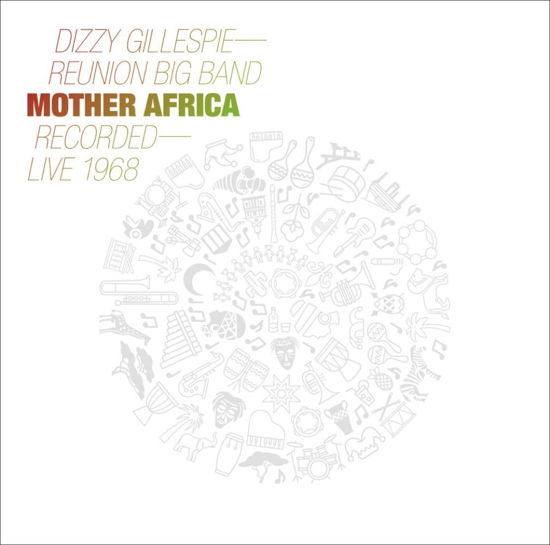 Mother Africa - Live 1968 - Dizzy -Reunion Band- Gillespie - Musiikki - MIG - 4260496410318 - perjantai 21. huhtikuuta 2023