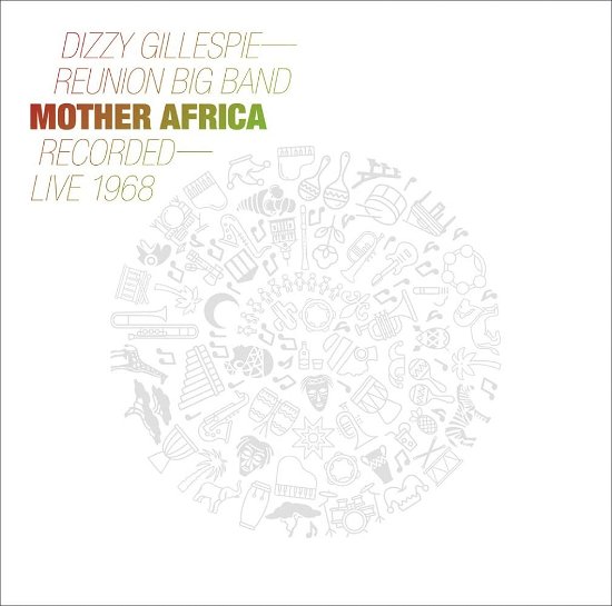 Dizzy -Reunion Band- Gillespie · Mother Africa - Live 1968 (LP) (2023)