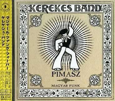 Cover for Kerekes Band · Pimasz: Magyar Funk (CD) [Japan Import edition] (2007)