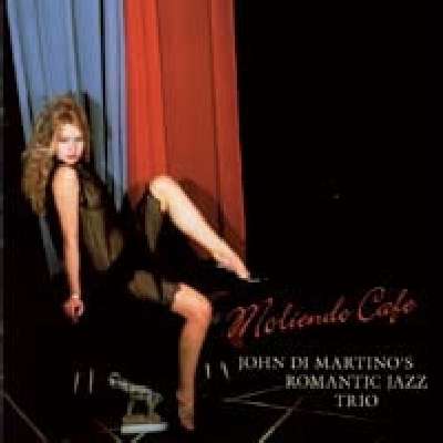 Cover for John Di Martino Romantic J · Moliendo Cafe (CD) [Japan Import edition] (2009)