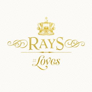 Cover for Rays · #loves (CD) [Japan Import edition] (2016)