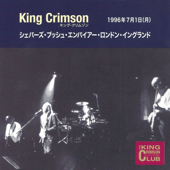 1996-07-01 Shepherds Bush Empire. Lo - King Crimson - Musik - JVC - 4582213919318 - 20. Februar 2019