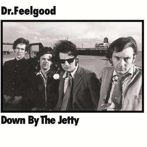 Down By The Jetty - Dr. Feelgood - Musiikki - WARNER BROTHERS - 4943674164318 - keskiviikko 29. tammikuuta 2014