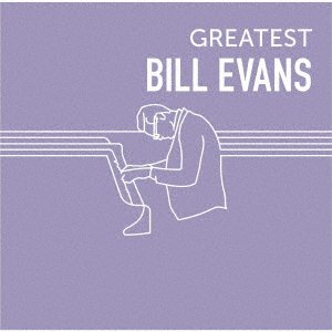 Greatest Bill Evans - Bill Evans - Musiikki - UNIVERSAL MUSIC CLASSICAL - 4988031340318 - keskiviikko 14. elokuuta 2019
