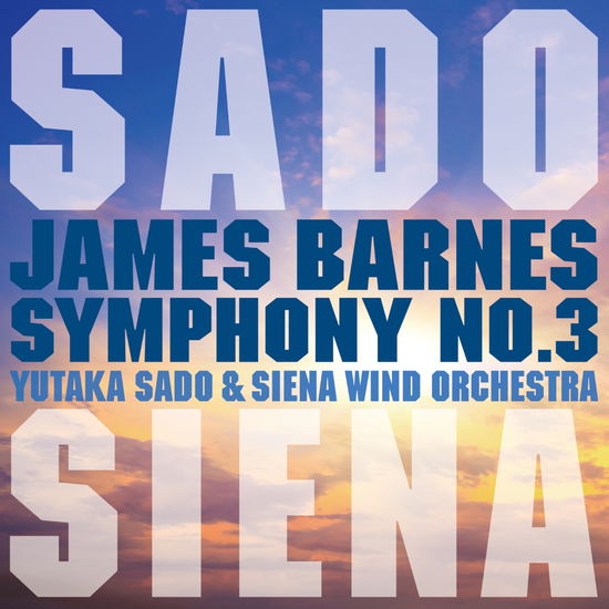 Cover for Sado Yutaka &amp; Siena Wind O · James Barnes: Symphony No.3 (CD) [Japan Import edition] (2022)