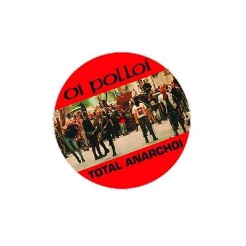 Total Anarchoi - Oi Polloi - Musiikki - ABP8 (IMPORT) - 5025703107318 - perjantai 22. marraskuuta 2019