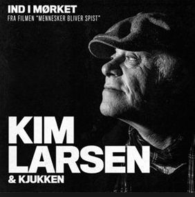 Ind I Mørket - Kim Larsen - Muziek - PLG Denmark - 5054196547318 - 18 april 2015