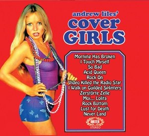 Cover for Andrew Liles · Cover Girls (CD) (2015)