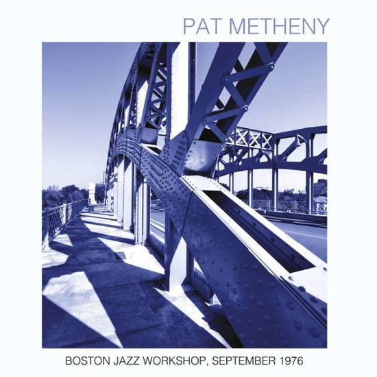 Boston Jazz Workshop September 1976 - Pat Metheny - Musik - HI HAT - 5297961306318 - 26 augusti 2016