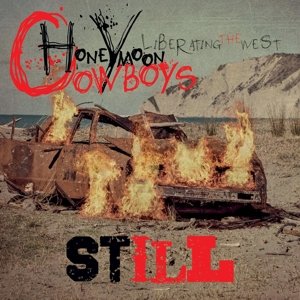 Cover for Honeymoon Cowboys · Still (CD) (2016)