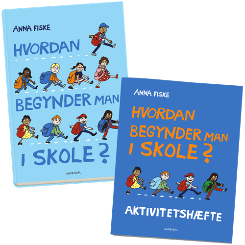 Hvordan begynder man i skole pakke - Anna Fiske - Bøger - Gyldendal - 5711905004318 - 19. april 2021