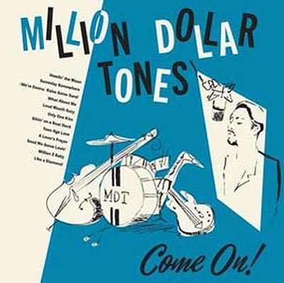 Cover for Million Dollar Tones · Come On! (LP) (2022)