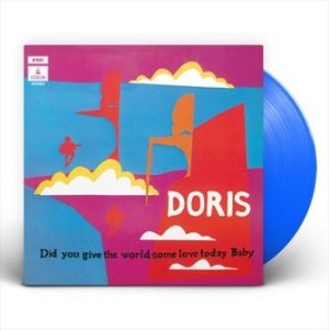 Did You Give The World Some Love Today, Baby - Doris - Music - MR BONGO - 7119691280318 - May 20, 2022