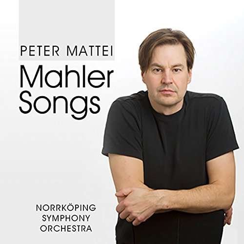 Cover for Mahler / Mattei,peter · Mahler Songs (CD) (2015)