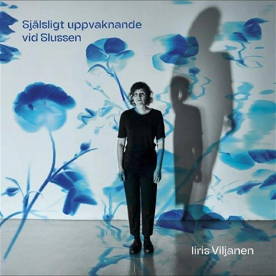 Iiris Viljanen · Sjalsligt Uppvaknande Vid Slussen (CD) (2024)