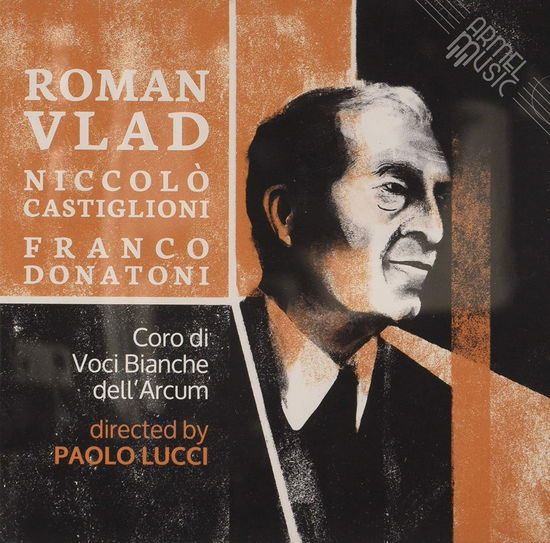 Cover for Coro Di Voci Bianche Dell' Arcum Directed By Paolo Lucci · Roman Vlad, Niccolo' Castiglioni,Franco Donati (CD) (2020)