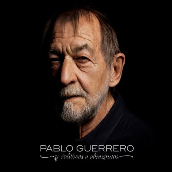 Pablo Guerrero · Y Volvimos A Abrazarnos (CD) (2022)