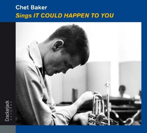 It Could Happen to You - Chet Baker - Musik - CRACKER JACK - 8437012830318 - 12. maj 2015