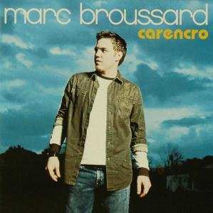 Cover for Marc Broussard · Carencro (CD) (2008)
