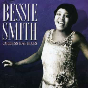 Careless Love - Bessie Smith - Musikk - LE CHANT DU MONDE - 8717423033318 - 4. mars 2022