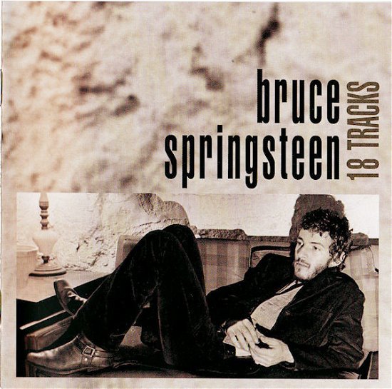 18 Tracks - Bruce Springsteen - Musique - SONY MUSIC - 9399700063318 - 19 avril 1999