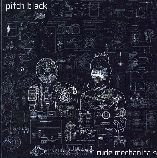 Cover for Pitch Black · Rude Mechanicals (CD) (2017)