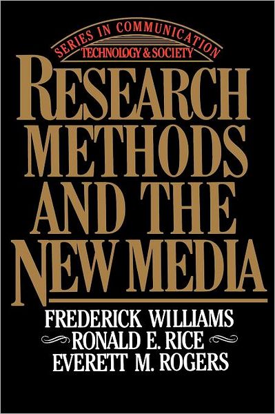 Research Methods and the New Media (Series in Communication Technology and Society) - Frederick Williams - Books - Free Press - 9780029353318 - September 26, 1988