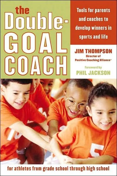 Double Goal Coach - Jim Thompson - Books - HarperCollins Publishers Inc - 9780060505318 - August 12, 2003