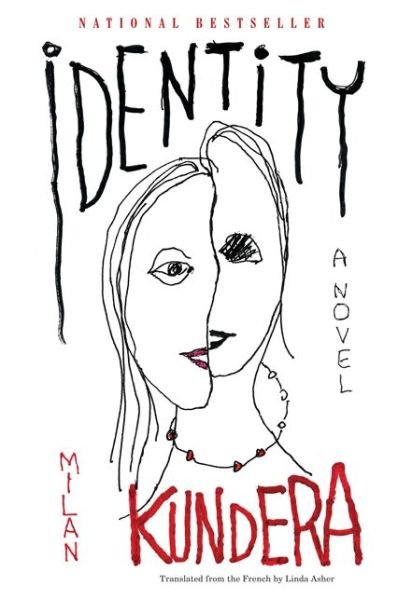 Identity: A Novel - Milan Kundera - Bücher - HarperCollins - 9780060930318 - 21. April 1999