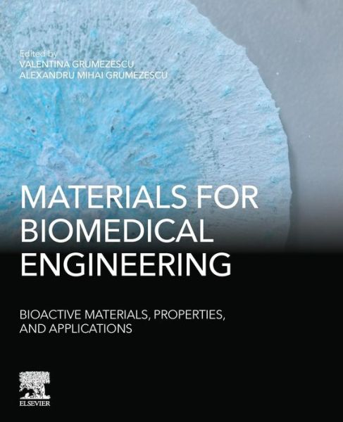 Cover for Materials for Biomedical Engineering: Bioactive Materials, Properties, and Applications (Paperback Book) (2019)