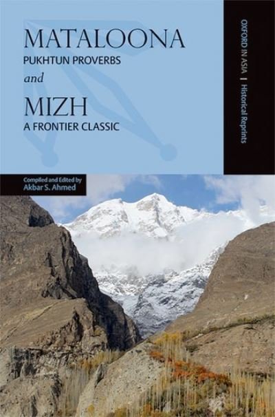 Cover for Mataloona and Mizh: Pukhtun Proverbs and a Frontier Classic - Oxford in Asia Historical Reprints (Paperback Bog) (2021)