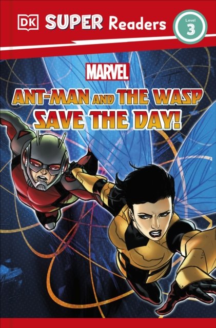 Cover for Julia March · DK Super Readers Level 3 Marvel Ant-Man and The Wasp Save the Day! - DK Super Readers (Innbunden bok) (2023)