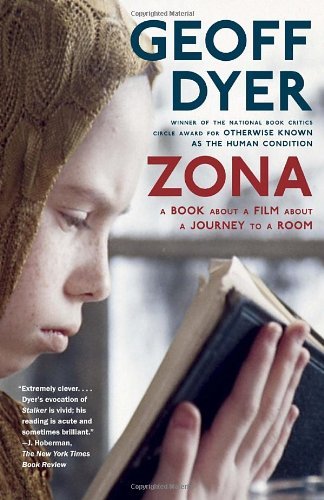 Zona: a Book About a Film About a Journey to a Room (Vintage) - Geoff Dyer - Bøger - Vintage - 9780307390318 - 13. november 2012