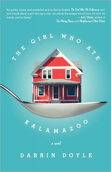 Cover for Darrin Doyle · The Girl Who Ate Kalamazoo (Pocketbok) (2010)